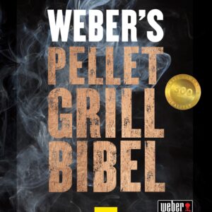 Weber´s Pelletgrillbibel
