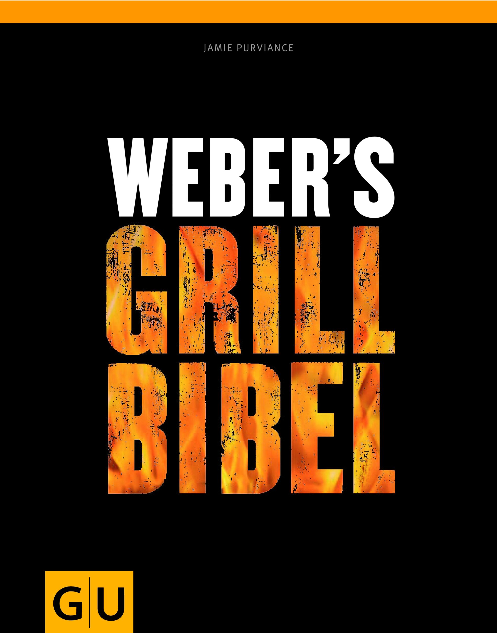 Weber's Grill Bibel 1 Weber's Grill Bibel