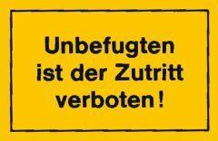 Verbotsschilder Unbefugten ist der Zutritt verboten
