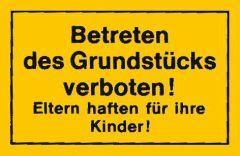Verbotsschilder Betreten des Grundstücks verboten