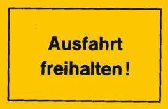 Verbotsschilder Ausfahrt freihalten